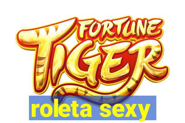 roleta sexy